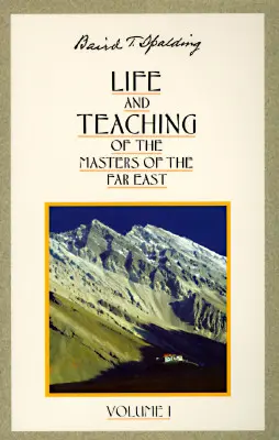 Życie i nauczanie mistrzów Dalekiego Wschodu - Life and Teaching of the Masters of the Far East