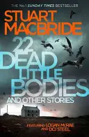 22 Dead Little Bodies: I inne historie - 22 Dead Little Bodies: And Other Stories