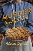 Świeżo upieczone morderstwo - Murder Freshly Baked