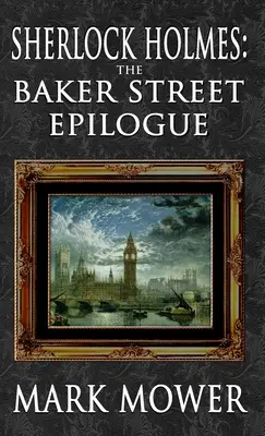 Sherlock Holmes - Epilog z Baker Street - Sherlock Holmes - The Baker Street Epilogue