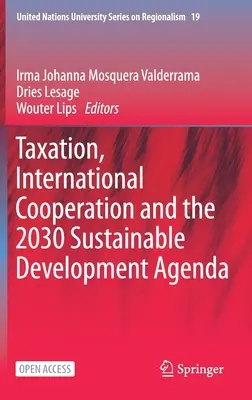 Opodatkowanie, współpraca międzynarodowa i agenda na rzecz zrównoważonego rozwoju 2030 - Taxation, International Cooperation and the 2030 Sustainable Development Agenda