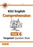 Nowa książka pytań ukierunkowanych na język angielski KS2: Rok 6 Czytanie ze zrozumieniem - Książka 2 (z odpowiedziami) - New KS2 English Targeted Question Book: Year 6 Reading Comprehension - Book 2 (with Answers)