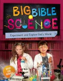 Wielka nauka biblijna: Eksperymentuj i odkrywaj Boży świat - Big Bible Science: Experiment and Explore God's World