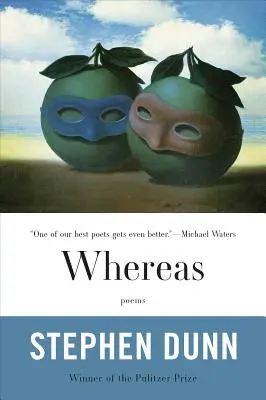 Mając na uwadze, że: Wiersze - Whereas: Poems
