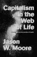 Kapitalizm w sieci życia: Ekologia i akumulacja kapitału - Capitalism in the Web of Life: Ecology and the Accumulation of Capital