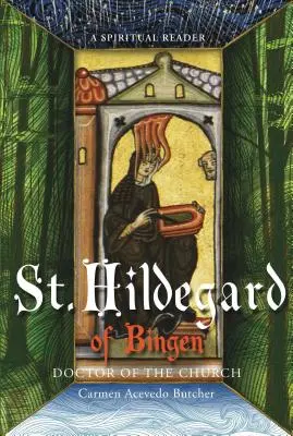 Hildegarda z Bingen, doktor Kościoła: Duchowy czytelnik - Hildegard of Bingen, Doctor of the Church: A Spiritual Reader