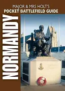 Kieszonkowy przewodnik majora i pani Holt po plażach lądowania D-Day w Normandii - Major and Mrs Holt's Pocket Guide to D-Day Normandy Landing Beaches