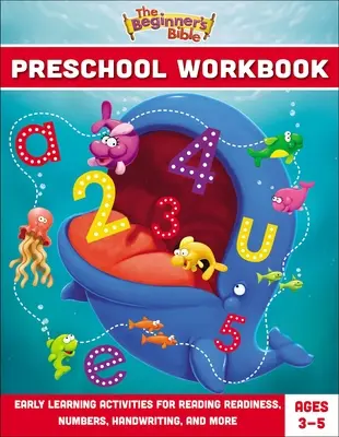 Zeszyt ćwiczeń dla początkujących: Wczesna nauka czytania, cyfr, pisma odręcznego i nie tylko - The Beginner's Bible Preschool Workbook: Early Learning Activities for Reading Readiness, Numbers, Handwriting, and More