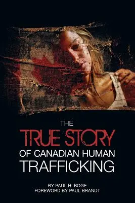 Prawdziwa historia kanadyjskiego handlu ludźmi - The True Story of Canadian Human Trafficking