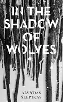 W cieniu wilków: Książka roku Timesa, 2019 - In the Shadow of Wolves: A Times Book of the Year, 2019