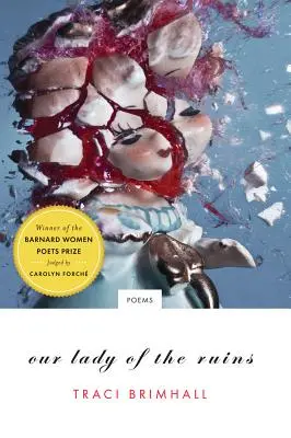 Our Lady of the Ruins: Wiersze - Our Lady of the Ruins: Poems