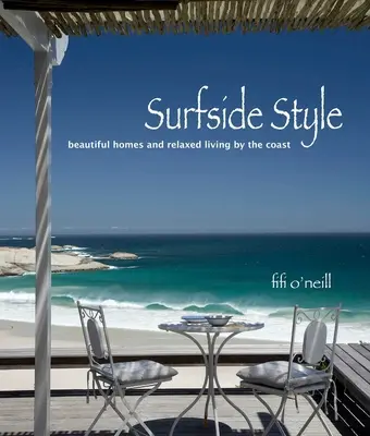 Styl Surfside: Zrelaksowane życie na wybrzeżu - Surfside Style: Relaxed Living by the Coast