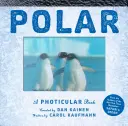 Polar: Książka fotograficzna - Polar: A Photicular Book