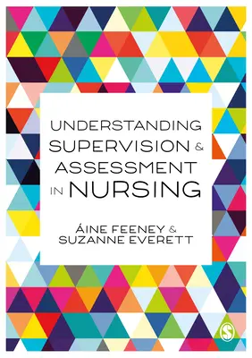 Zrozumienie nadzoru i oceny w pielęgniarstwie - Understanding Supervision and Assessment in Nursing