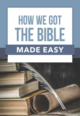 Jak łatwo zdobyliśmy Biblię - How We Got the Bible Made Easy