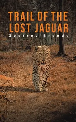 Szlak zaginionego jaguara - Trail of the Lost Jaguar