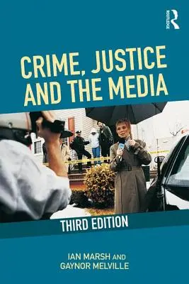 Przestępczość, sprawiedliwość i media - Crime, Justice and the Media
