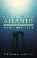 Krótka historia Atlantydy - idealne państwo Platona - Brief History of Atlantis - Plato's Ideal State