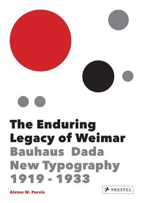 Trwałe dziedzictwo Weimaru: projektowanie graficzne i nowa typografia 1919-1933 - The Enduring Legacy of Weimar: Graphic Design & New Typography 1919-1933