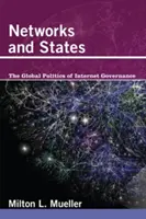 Sieci i państwa: Globalna polityka zarządzania Internetem - Networks and States: The Global Politics of Internet Governance