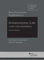 Podstawowe dokumenty uzupełniające prawo międzynarodowe, sprawy i materiały - Basic Documents Supplement to International Law, Cases and Materials