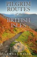 Szlaki pielgrzymkowe na Wyspach Brytyjskich - Pilgrim Routes of the British Isles