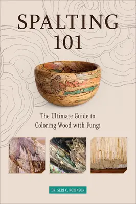 Spalting 101: Najlepszy przewodnik po barwieniu drewna grzybami - Spalting 101: The Ultimate Guide to Coloring Wood with Fungi