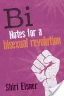 Bi: Notatki dla biseksualnej rewolucji - Bi: Notes for a Bisexual Revolution