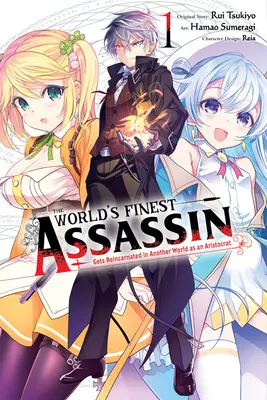 Najlepszy zabójca na świecie reinkarnuje się w innym świecie jako arystokrata, Vol. 1 (Manga) - The World's Finest Assassin Gets Reincarnated in Another World as an Aristocrat, Vol. 1 (Manga)