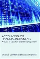 Rachunkowość instrumentów finansowych: Przewodnik po wycenie i zarządzaniu ryzykiem - Accounting for Financial Instruments: A Guide to Valuation and Risk Management