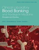 Laboratoryjne praktyki kliniczne w bankowości krwi i medycynie transfuzjologicznej - Clinical Laboratory Blood Banking and Transfusion Medicine Practices