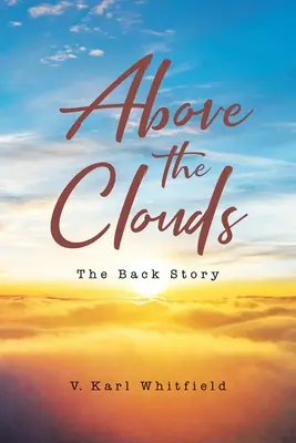 Ponad chmurami: The Back Story - Above the Clouds: The Back Story