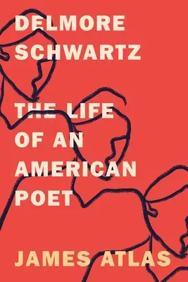 Delmore Schwartz: Życie amerykańskiego poety - Delmore Schwartz: The Life of an American Poet