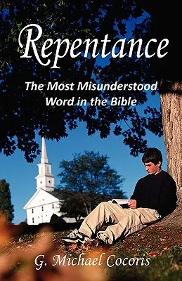 Pokuta: Najbardziej niezrozumiane słowo w Biblii - Repentance: The Most Misunderstood Word in the Bible