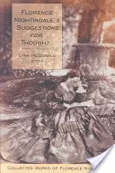 Sugestie Florence Nightingale dotyczące myślenia: Dzieła zebrane Florence Nightingale, tom 11 - Florence Nightingale's Suggestions for Thought: Collected Works of Florence Nightingale, Volume 11