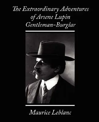 Niezwykłe przygody Arsene'a Lupina, dżentelmena-włamywacza - The Extraordinary Adventures of Arsene Lupin, Gentleman-Burglar