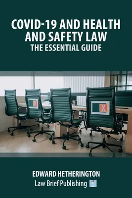 Covid-19 i prawo dotyczące bezpieczeństwa i higieny pracy - niezbędny przewodnik - Covid-19 and Health and Safety Law - The Essential Guide