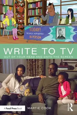 Pisz do telewizji: Z głowy na ekran - Write to TV: Out of Your Head and onto the Screen