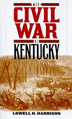 Wojna secesyjna w Kentucky - The Civil War in Kentucky