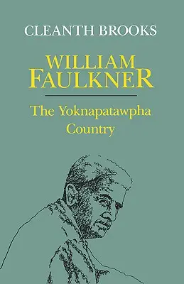 William Faulkner: Kraj Yoknapatawpha - William Faulkner: The Yoknapatawpha Country