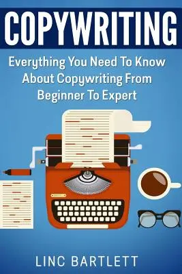 Copywriting: Wszystko, co musisz wiedzieć o copywritingu od początkującego do eksperta - Copywriting: Everything You Need To Know About Copywriting From Beginner To Expert