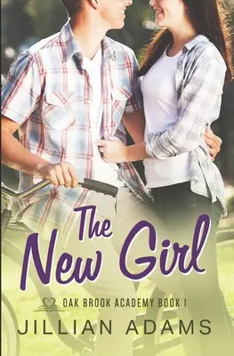 The New Girl: Słodki romans dla młodych dorosłych - The New Girl: A Young Adult Sweet Romance