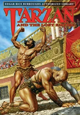 Tarzan i zaginione imperium: Autoryzowana biblioteka Edgara Rice'a Burroughsa - Tarzan and the Lost Empire: Edgar Rice Burroughs Authorized Library