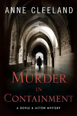 Murder in Containment: Tajemnica Doyle'a i Actona - Murder in Containment: A Doyle and Acton Mystery