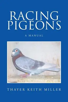 Gołębie pocztowe: Podręcznik - Racing Pigeons: A Manual