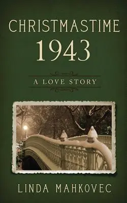 Boże Narodzenie 1943: Historia miłosna - Christmastime 1943: A Love Story