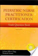 Księga pytań do certyfikacji pielęgniarek pediatrycznych - Pediatric Nurse Practitioner Certification Study Question Book