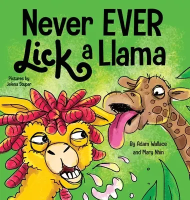 Nigdy przenigdy nie liż lamy - Never EVER Lick a Llama