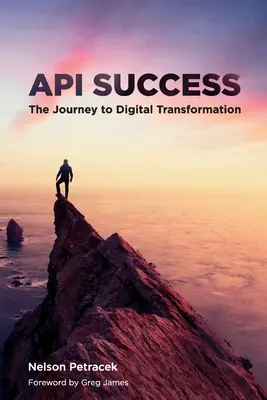 API Success: Droga do cyfrowej transformacji - API Success: The Journey to Digital Transformation