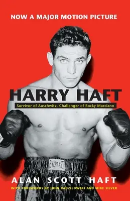 Harry Haft: Ocalały z Auschwitz, przeciwnik Rocky'ego Marciano - Harry Haft: Survivor of Auschwitz, Challenger of Rocky Marciano